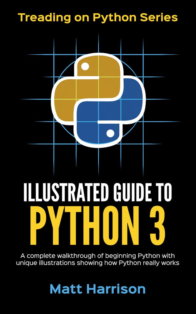 Illustrated Guide to Python 3